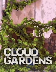 Cloud Gardens