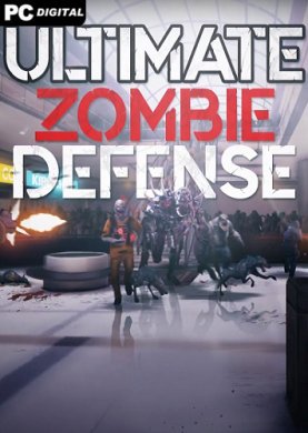 Ultimate Zombie Defense