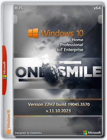 Сборка Windows 10 x64 Rus by OneSmiLe 19045.3570