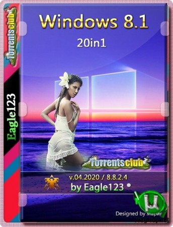 Сборка Windows 8.1 20in1 (x86/x64) by Eagle123 (04.2020) на русском