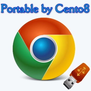 Стабильный и быстрый браузер - Google Chrome 116.0.5845.180 Portable by Cento8