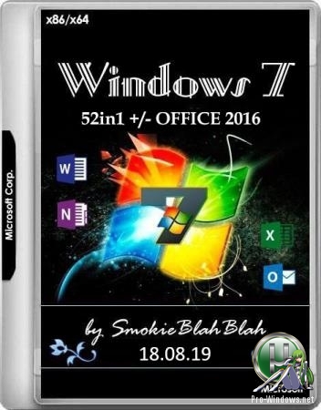Windows 7 SP1 (x86/x64) 52in1 +/- Office 2016 by SmokieBlahBlah 18.08.19
